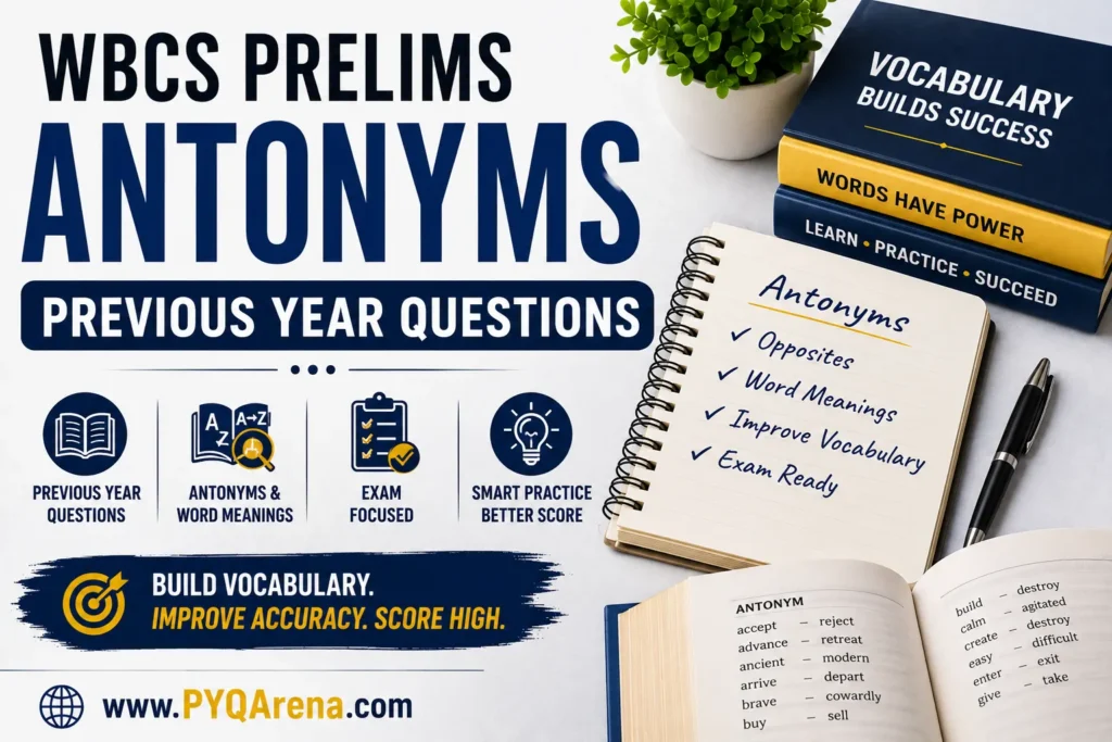WBCS Prelims Antonyms Previous Year Questions