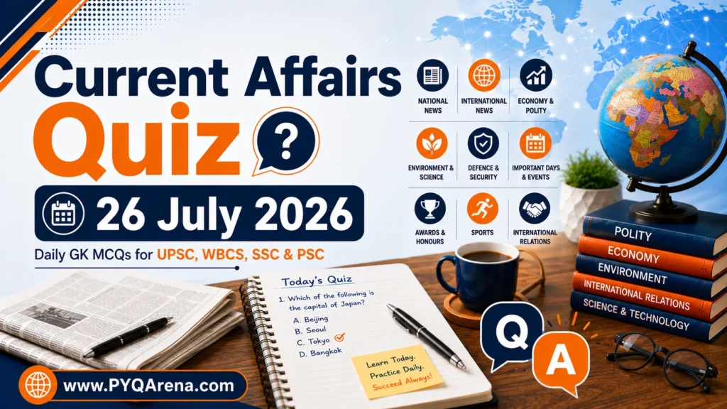 Current Affairs Quiz 26 July 2026