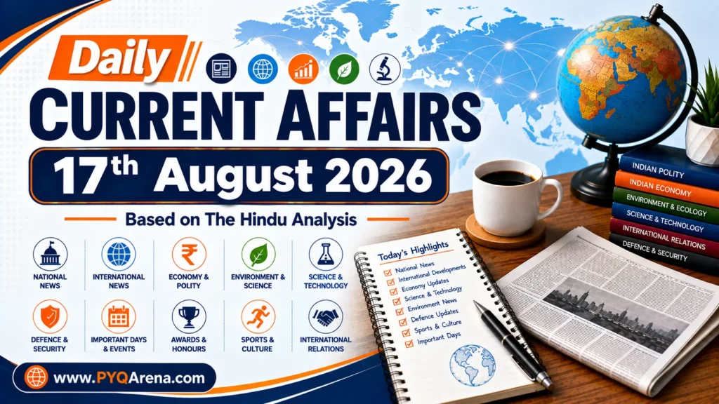 Daily Current Affairs from The Hindu for 17th August 2026