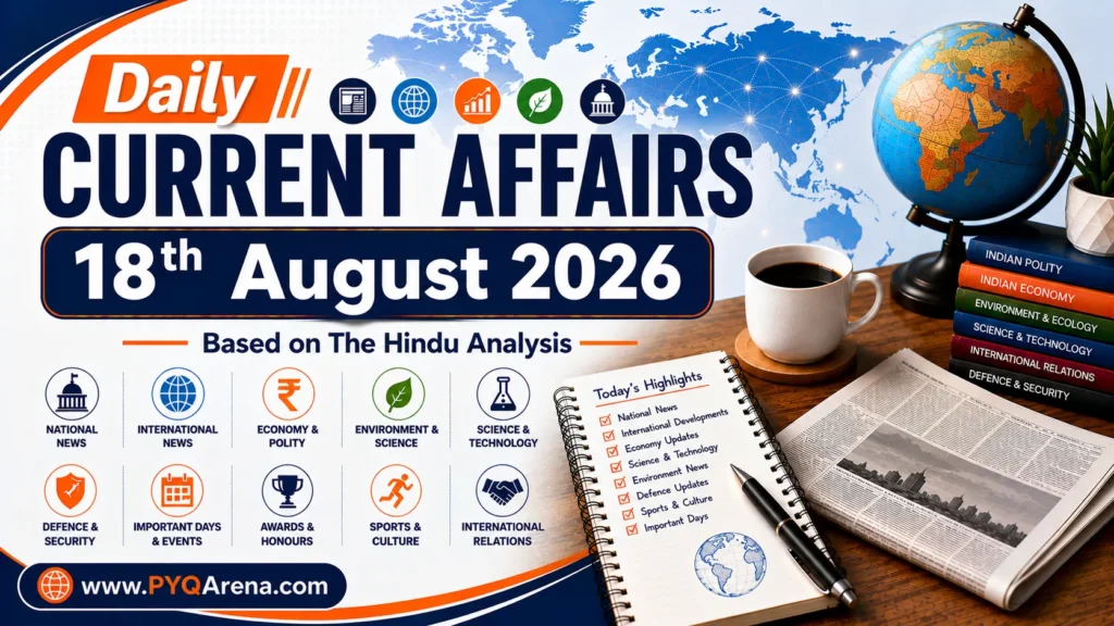 Daily Current Affairs from The Hindu for 18th August 2026