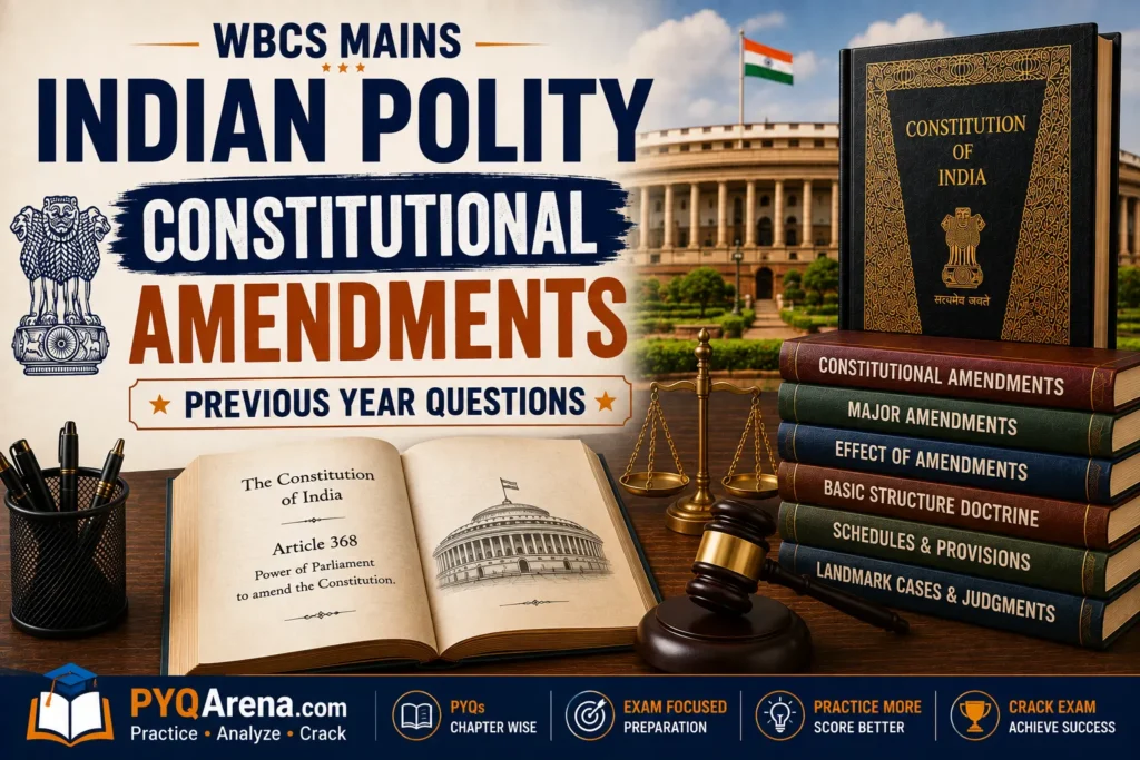WBCS Mains Indian Polity Constitutional Amendments