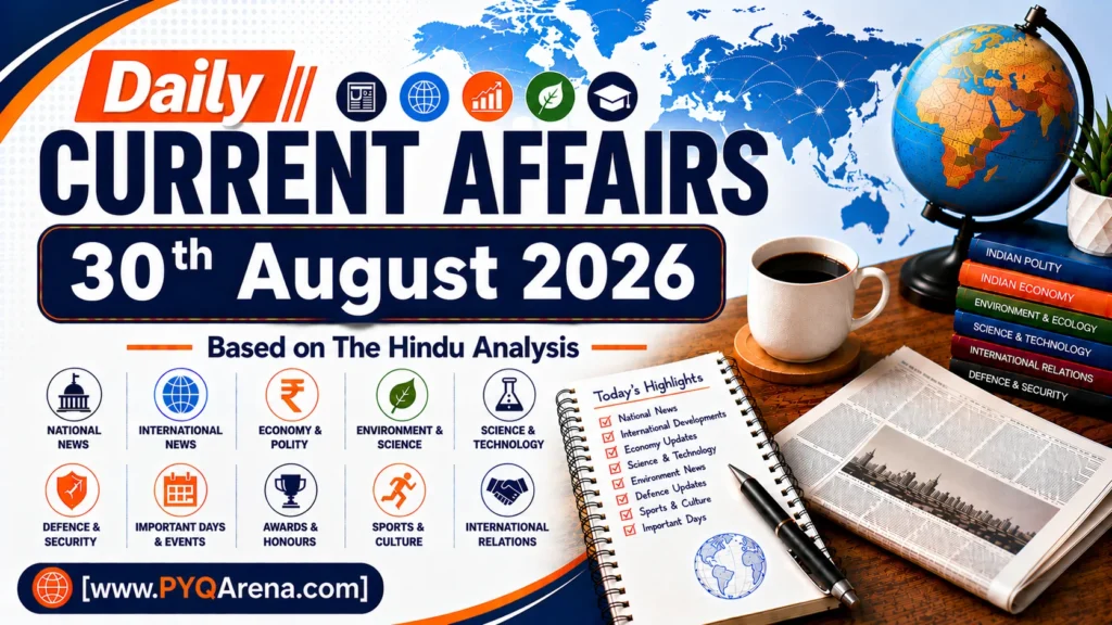 Daily Current Affairs from The Hindu for 30th August 2026
