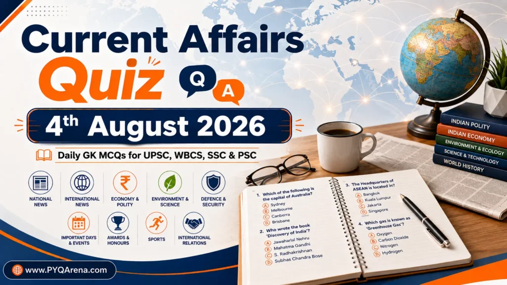 Current Affairs Quiz 4th August 2026