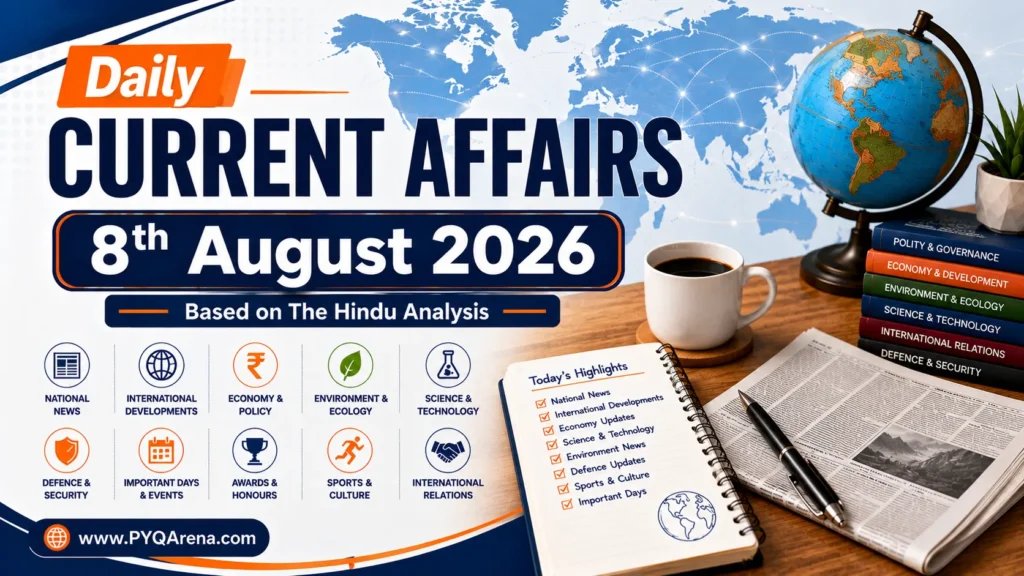 Current Affairs from The Hindu for 8th August 2026