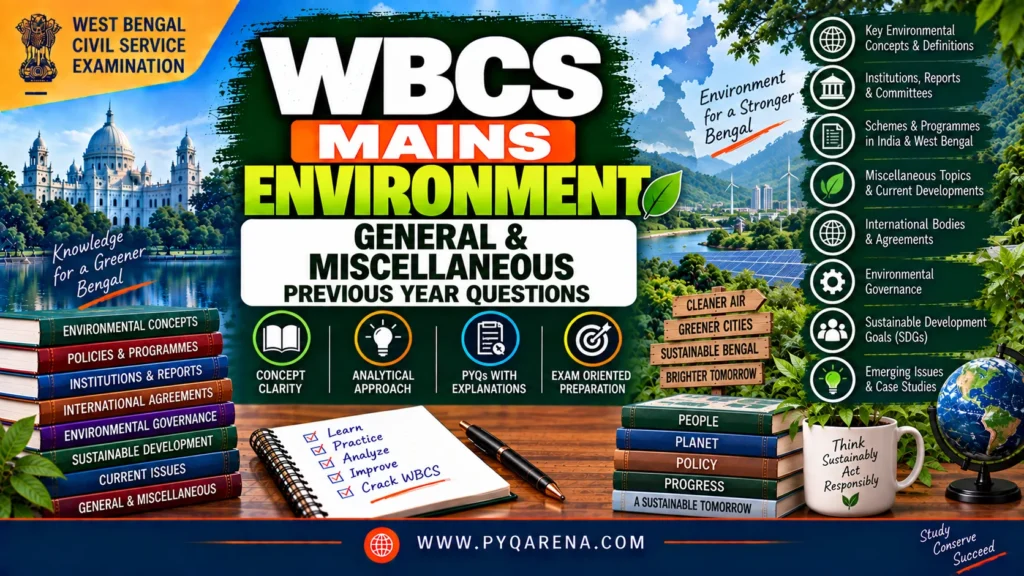 WBCS Mains Environment General & Miscellaneous PYQs